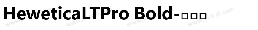 HeweticaLTPro Bold字体转换